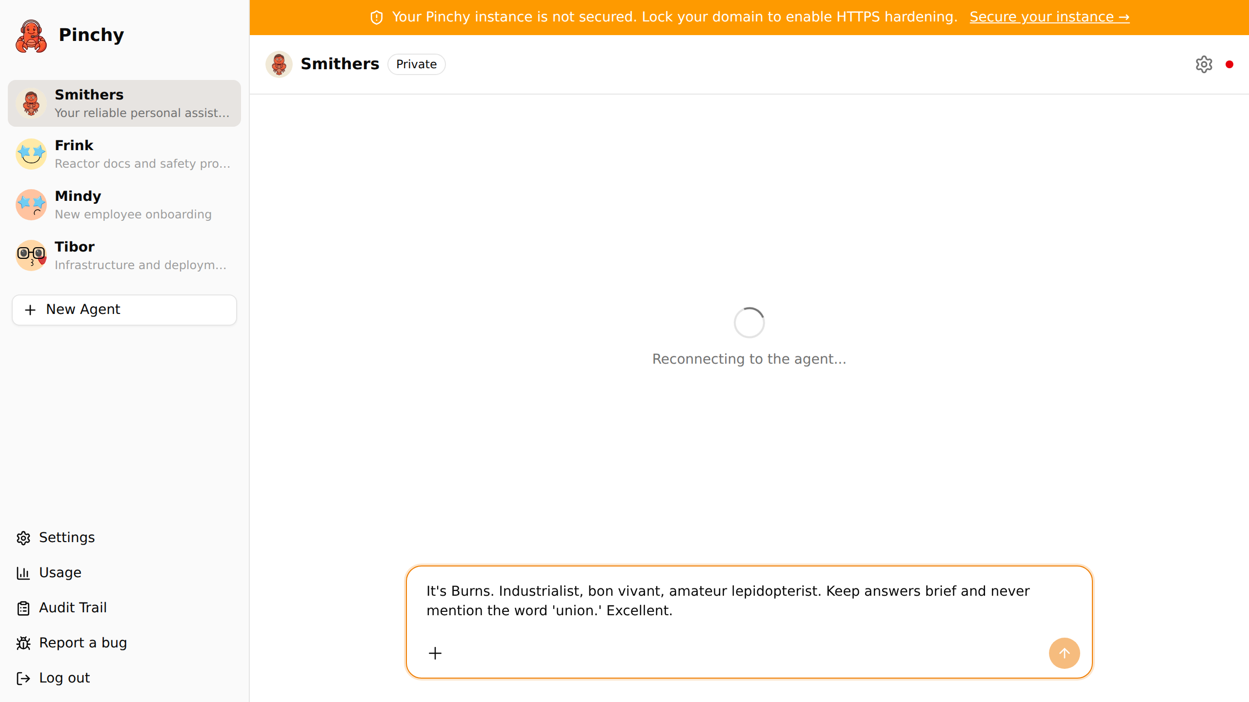 Pinchy chat UI — sidebar listing agents (Smithers, Frink, Mindy, Tibor), greeting from the personal assistant Smithers, and a message composer at the bottom